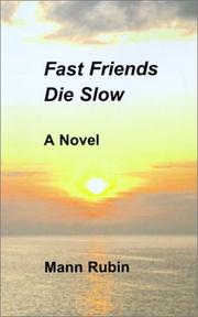 Cover of: Fast Friends Die Slow
