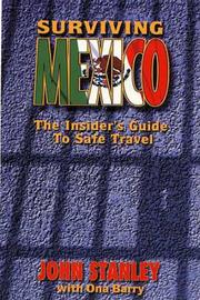 Cover of: Surviving Mexico: The Insiders Guide to Safe Travel