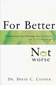Cover of: For Better Not Worse by David C. Cooper