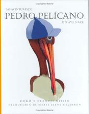 Cover of: Las Aventuras De Pedro Pelicano: UN Ave Nace (Las Aventuras De Pedro Pelicano, 1)