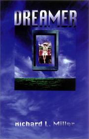 Cover of: Dreamer by Richard L. Miller