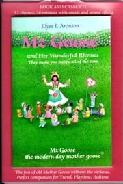 Mz Goose and Her Wonderful Rhymes by Elyse F. Aronson