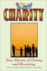 Cover of: Charity: True Stories of Giving and Receiving (Virtue Victorious)