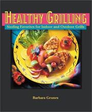 Cover of: Healthy Grilling  by Barbara Grunes
