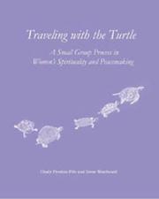 Traveling with the Turtle by Cindy Preston-Pile, Irene Woodward