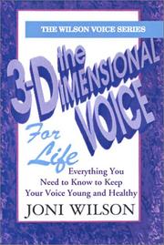 Cover of: The 3-Dimensional Voice For Life