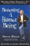 Becoming A Humor Being by Steve Rizzo