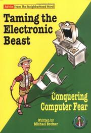 Cover of: Taming the Electronic Beast by Michael Bremer