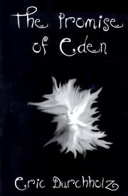 Cover of: The Promise Of Eden by Eric Durchholz