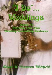 Cover of: I Do...Weddings | Mayai N. Chatman-Whitfield