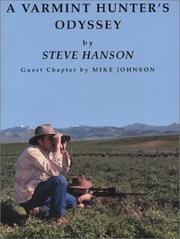 A Varmint Hunter's Odyssey by Steve Hanson