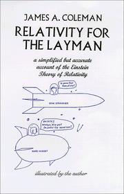 Relativity for the layman by James A. Coleman