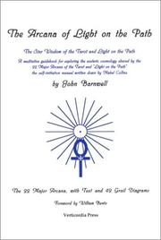 Cover of: The Arcana of Light on the Path : The Star Wisdom of the Tarot and Light on the Path
