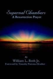 Cover of: Supernal Chambers: A Resurrection Prayer