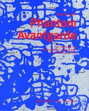 Cover of: Phantom Avant-Garde: A History of the Situationist International and Modern Art