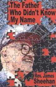 Cover of: The Father Who Didn't Know My Name