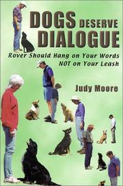 Cover of: Dogs Deserve Dialogue by Judy Moore, Fay Golson, Jim Moore