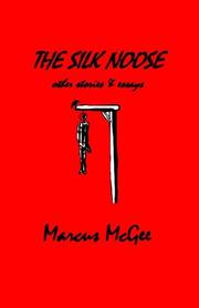 The Silk Noose by Marcus McGee