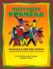 Cover of: Happy Happy Kwanzaa (Kids Creative Classics) by Synthia Saint James, Bunny Hull