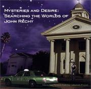 Cover of: Mysteries and Desire:  Searching the Worlds of John Rechy