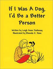 Cover of: If I Was a Dog, I'd Be a Better Person
