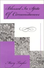 Cover of: Blessed In Spite Of Circumstances by Mary Taylor