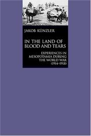 Cover of: In the Land of Blood and Tears by Jakob Künzler, Jakob Künzler