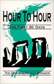Cover of: Hour to Hour, The First 30 Days (The Original Pocket Sponsor Series)