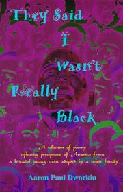 Cover of: They Said I Wasn't Really Black