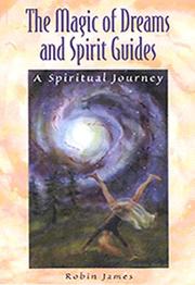 Cover of: The Magic of Dreams and Spirit Guides