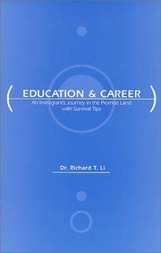 Cover of: Education and Career : An Immigrant's Journey in the Promise Land with Survival Tips