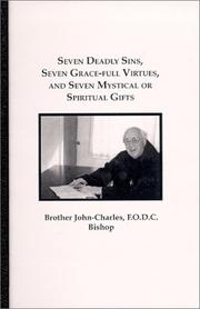 Cover of: Seven Deadly Sins, Seven Grace-Full Virtues, and Seven Mystical or Spiritual Gifts