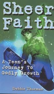 Cover of: Sheer Faith: A Teen's Journey to Godly Growth