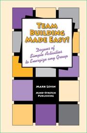 Cover of: Team Building Made Easy! - Dozens of Simple Activities to Energize any Group