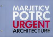 Cover of: Marjetica Potrc: Urgent Architecture