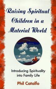 Cover of: Raising spiritual children in a material world | Phil Catalfo