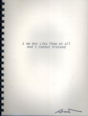 Cover of: I Am Not Like Them At All And I Cannot Pretend