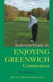 Anderson Guide to Enjoying Greenwich Connecticut 7th Edition by Carolyn Anderson