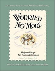 Worried no more by Aureen Pinto Wagner