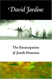 Cover of: The Emancipation of Jonah Hommen by David Jardine