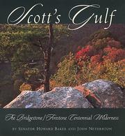 Cover of: Scott's Gulf: The Bridgestone/Firestone Centennial Wilderness