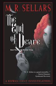 The End of Desire by M. R. Sellars