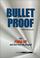 Cover of: Bullet Proof