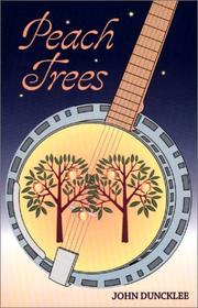 Cover of: Peach Trees by John Duncklee