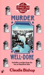 Cover of: Murder Well-Done (Hemlock Falls Mysteries) | Claudia Bishop