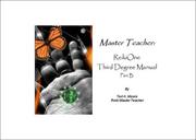 Cover of: Master Teacher: ReikiOne Third Degree Manual Part B