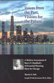 Cover of: Voices from the Past, Visions for the Future : A Modern Assessment of Harry F. Chaddick's 18 Essential Planning Ideas for Chicago