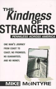 Cover of: The kindness of strangers: penniless across America