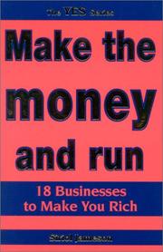 Cover of: Make the money and run | Siriol Jameson
