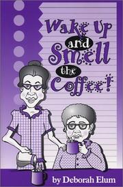 Cover of: Wake Up and Smell the Coffee!